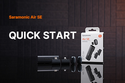 Saramonic Air SE | Quick Start
